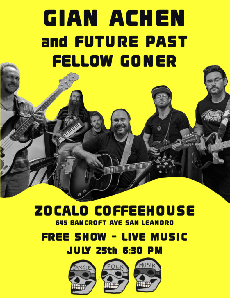 Gian Achen and Future Past @ Zocalo Coffeehouse San Leandro